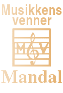Musikkens Venner, Mandal